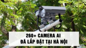 Ở Hà Nội đã lắp hơn 230 camera AI phạt nguội tại hơn 30 điểm trọng yếu