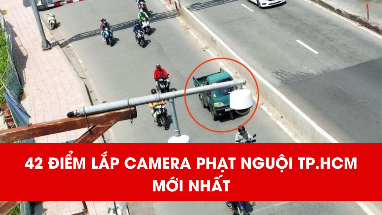 camera phạt nguội tphcm MỚI NHẤT 2026